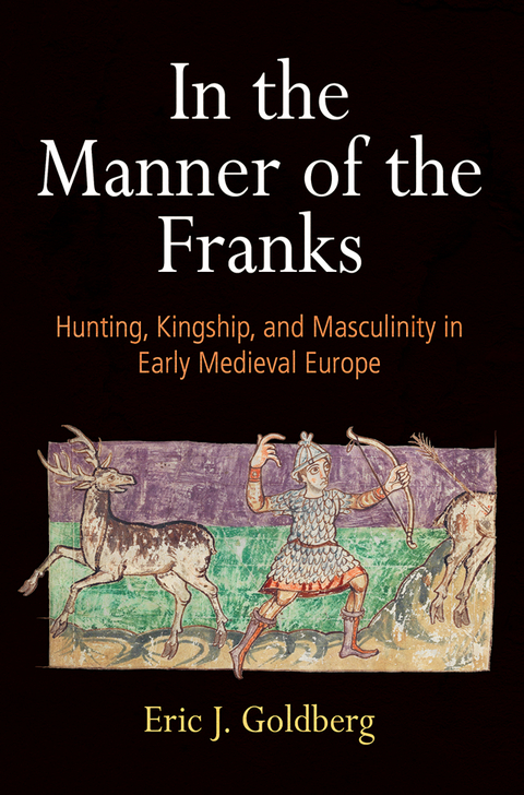 In the Manner of the Franks - Eric J. Goldberg