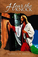 Hear the Knock -  Patricia  A. David
