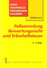 Fallsammlung Bewertungsrecht und Erbschaftsteuer - J&ouml;rg Koltermann