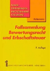 Fallsammlung Bewertungsrecht und Erbschaftsteuer - J&ouml;rg Koltermann