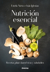 Nutrici&oacute;n esencial - Iv&aacute;n Iglesias, Estela Nieto