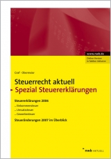 NWB Steuerrecht aktuell. Hintergr&uuml;nde - Praxishinweise - Gestaltungen / Steuerrecht aktuell Spezial Steuererkl&auml;rungen - Wolfgang Graf, Arnold Obermeier