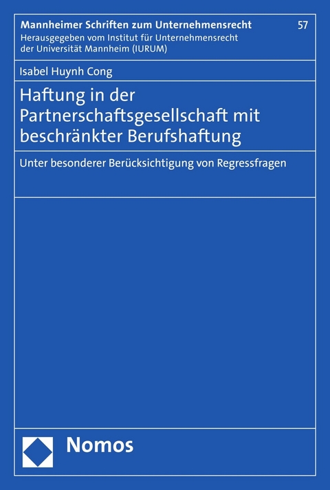 Haftung in der Partnerschaftsgesellschaft mit beschr&auml;nkter Berufshaftung - Isabel Huynh Cong