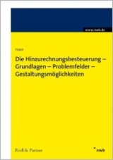 Die Hinzurechnungsbesteuerung - Grundlagen - Problemfelder - Gestaltungsm&ouml;glichkeiten - Florian Haase