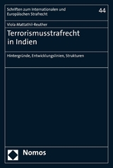 Terrorismusstrafrecht in Indien - Viola Mattathil-Reuther
