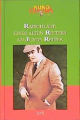 Schriften / Ratschl&auml;ge eines alten Reiters an einen jungen Reiter - Nuno Oliveira