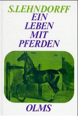Ein Leben mit Pferden - Siegfried Lehndorff