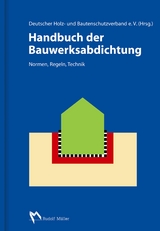 Handbuch der Bauwerksabdichtung