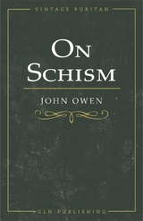 On Schism -  John Owen