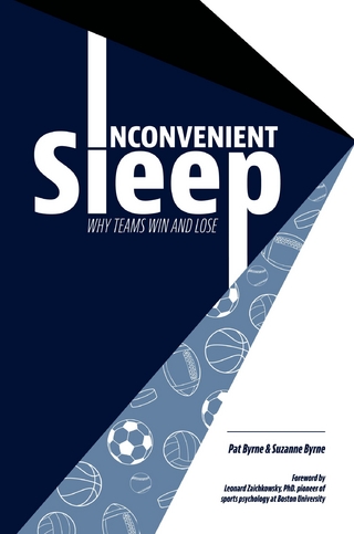 Inconvenient Sleep : Why Teams Win and Lose