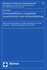 Einstandspflichten und gest&ouml;rte Gesamtschuld in der Vorstandshaftung - Jakob Groh