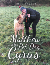 Matthew and His Pet Dog  Cyrus - James Taylor