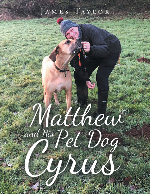 Matthew and His Pet Dog  Cyrus - James Taylor