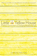Little Yellow House -  Carissa Halton