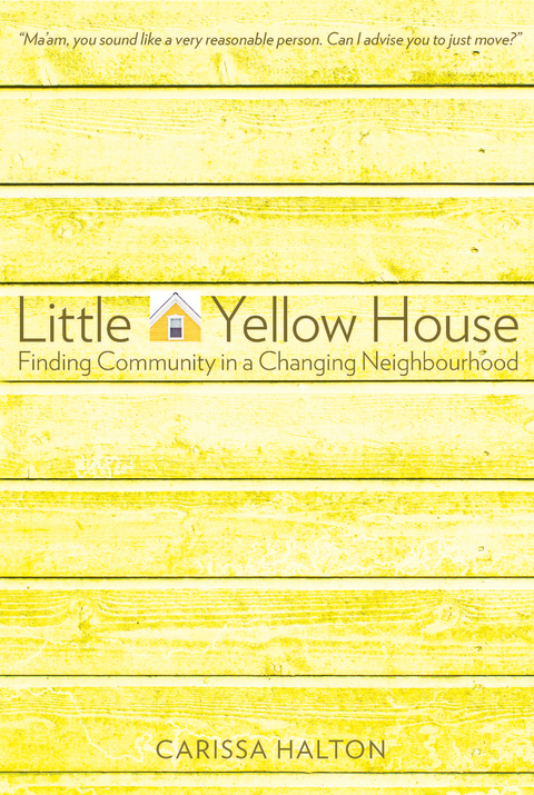 Little Yellow House -  Carissa Halton