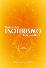 Esoterismo de la Metaf&iacute;sica : Cosmog&eacute;nesis - Rub&eacute;n Cede&ntilde;o