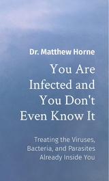 You Are Infected and You Don't Even Know It - Matthew Horne