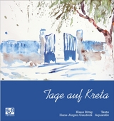 Tage auf Kreta - Klaus B&ouml;tig, Hans-J&uuml;rgen Gaudeck