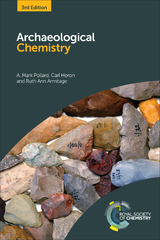 Archaeological Chemistry -  Ruth Ann Armitage,  Carl Heron,  A Mark Pollard