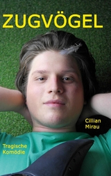 Zugv&ouml;gel - Cillian Mirau