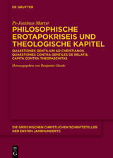 Philosophische Erotapokriseis und theologische Kapitel -  Ps-Justinus Martyr