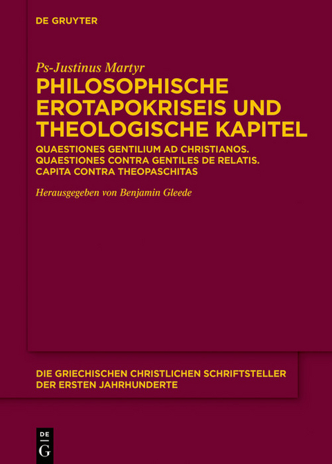 Philosophische Erotapokriseis und theologische Kapitel -  Ps-Justinus Martyr