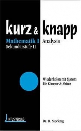Kurz & Knapp Mathematik I - Analysis - Ralf Niecknig