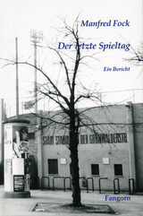 Der letzte Spieltag - Manfred Fock