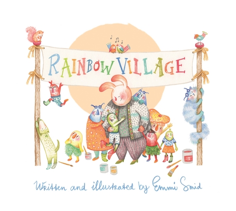 Rainbow Village - Emmi Smid