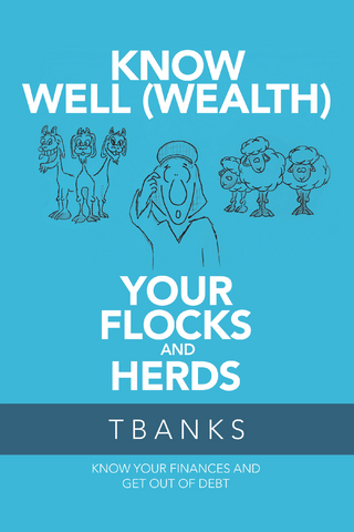 Know Well (Wealth) Your Flocks and Herds