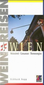 Wien - Weinviertel, Carnuntum, Thermenregion - Eckhard Supp