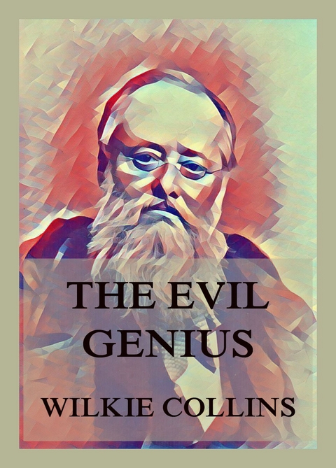 The Evil Genius - Wilkie Collins