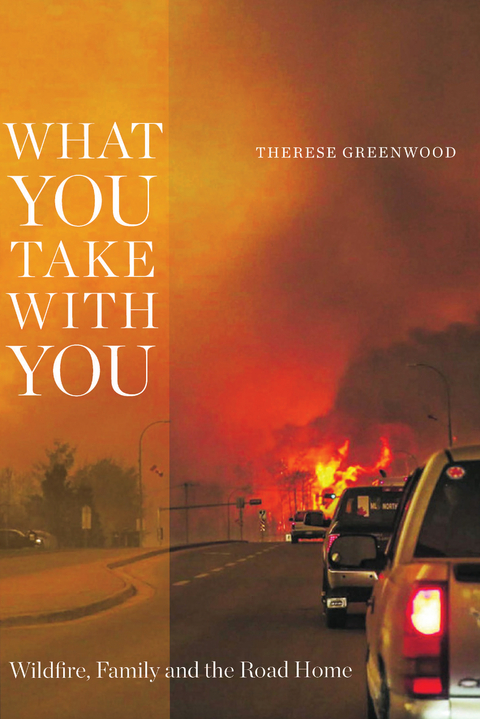 What You Take with You -  Therese Greenwood