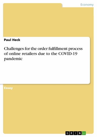 Challenges for the order fulfillment process of online retailers due to the COVID-19 pandemic