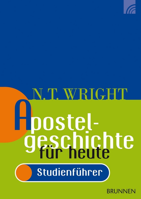 Apostelgeschichte f&uuml;r heute - Nicholas Thomas Wright
