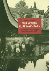 Wir waren eure Nachbarn - Barbara Kowalzik