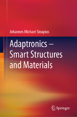 Adaptronics &ndash; Smart Structures and Materials - Johannes Michael Sinapius