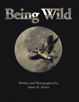 Being Wild - James R. Harris