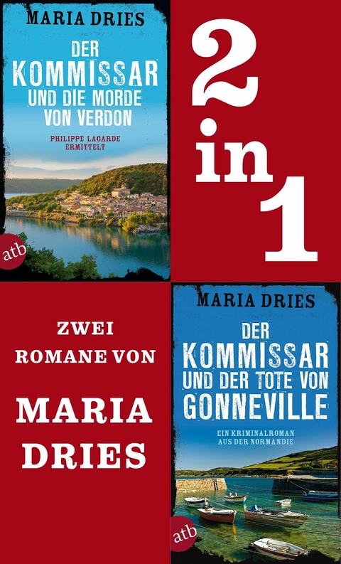 Der Kommissar und der Tote von Gonneville & Der Kommissar und die Morde von Verdon - Maria Dries