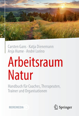 Arbeitsraum Natur - Carsten Gans, Katja Dienemann, Anja Hume, Andr&eacute; Lorino