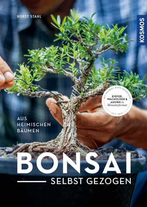 Bonsai selbst gezogen - Horst Stahl, Helmut R&uuml;ger