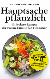 Hauptsache pflanzlich - Tracy Pollan  Dana  Lori &  Corky