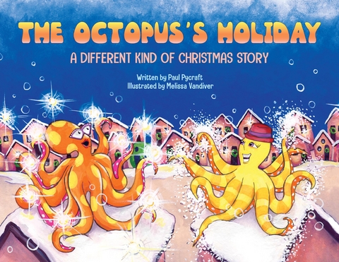 The Octopus's Holiday - Paul Pycraft