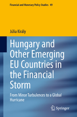 Hungary and Other Emerging EU Countries in the Financial Storm - J&uacute;lia Kir&aacute;ly