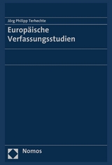 Europ&auml;ische Verfassungsstudien - J&ouml;rg Philipp Terhechte