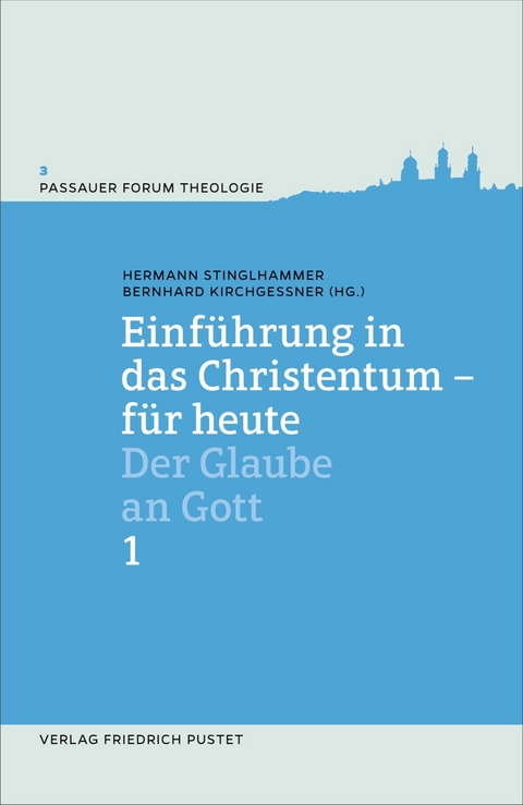 Einf&uuml;hrung in das Christentum - f&uuml;r heute Bd.1 - 