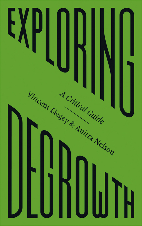 Exploring Degrowth - Vincent Liegey, Anitra Nelson