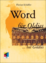 Word 2002 für Oldies - Florian Schäffer