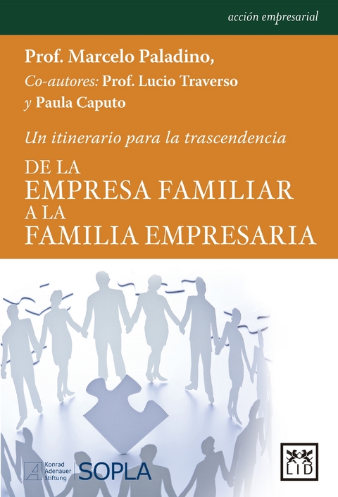 De la empresa familiar a la familia empresaria - Marcelo Paladino, Lucio Traverso, Paula Caputo
