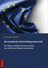 Die Europ&auml;ische Wirtschaftsgemeinschaft - Alexander Berens